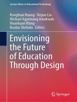 cover image of Envisioning the Future of Education Through Design